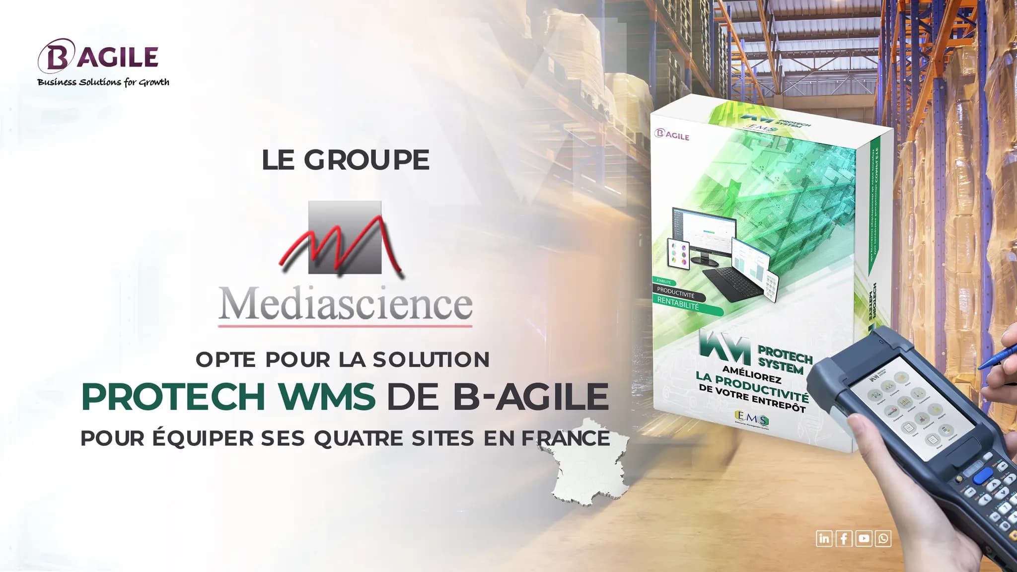 MEDIASCIENCE Group chooses B-AGILE's PROTECH WMS solution for its four sites in France